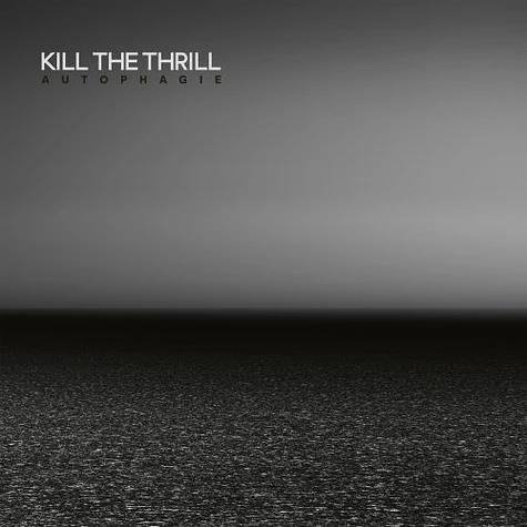 CD Shop - KILL THE THRILL AUTOPHAGIE