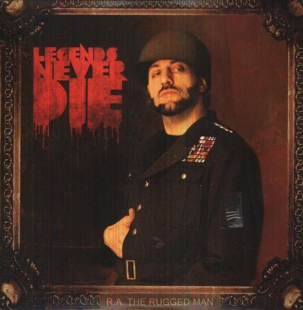 CD Shop - R.A. THE RUGGED MAN LEGENDS NEVER DIE