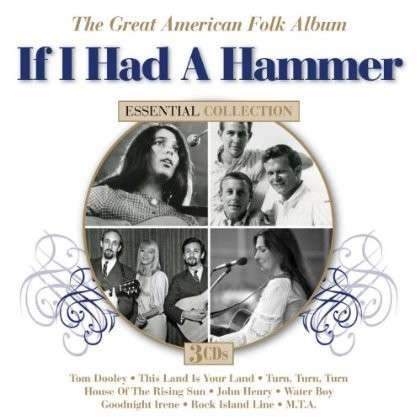 CD Shop - V/A IF I HAD A HAMMER: THE GREAT AMERICAN FOLK ALBUM