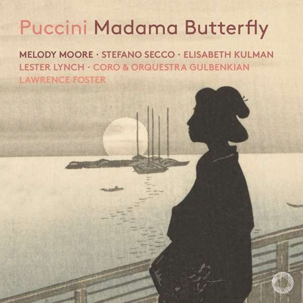 CD Shop - MOORE, MELODY / GULBENKIAN ORCHESTRA / LAWRENCE FOSTER Puccini: Madama Butterfly