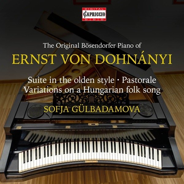 CD Shop - GULBADAMOVA, SOFJA ERNST VON DOHNANYI: SUITE IN THE OLDEN STYLE - PASTORALE - VARIATIONS ON A HUNGARIAN FOLK SONG
