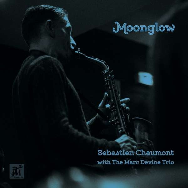 CD Shop - CHAUMONT, SEBASTIEN & ... MOONGLOW