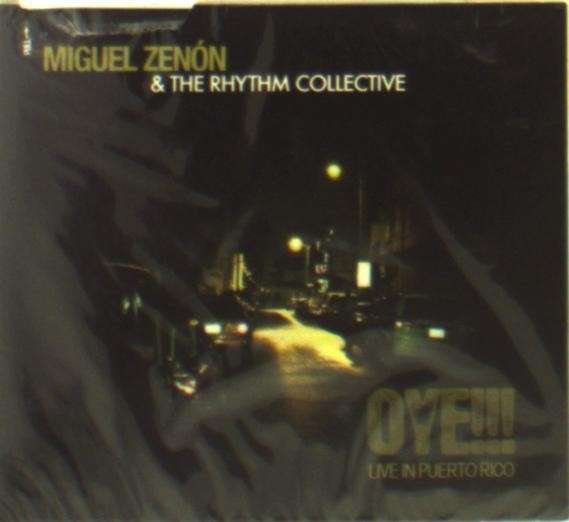 CD Shop - ZENON, MIGUEL & THE RHYTH OYE!!! LIVE IN PUERTO RICO