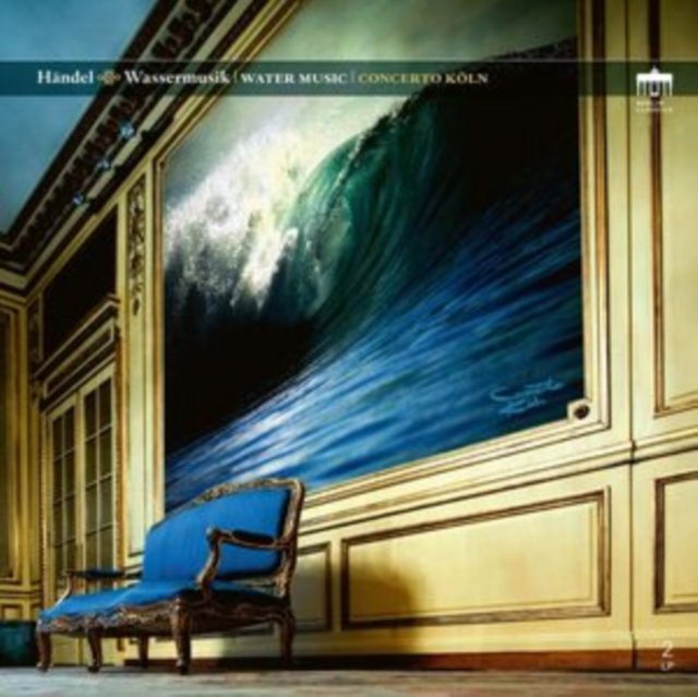 CD Shop - CONCERTO KOLN HANDEL: WASSERMUSIK - WATER MUSIC
