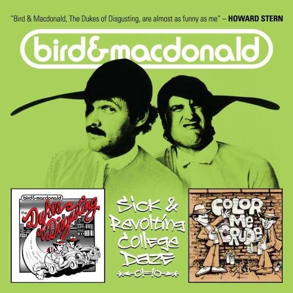 CD Shop - BIRD & MACDONALD SICK AND REVOLTING COLLEGE DAZE