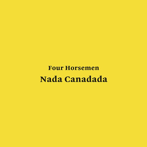 CD Shop - FOUR HORSEMEN NADA CANADADA