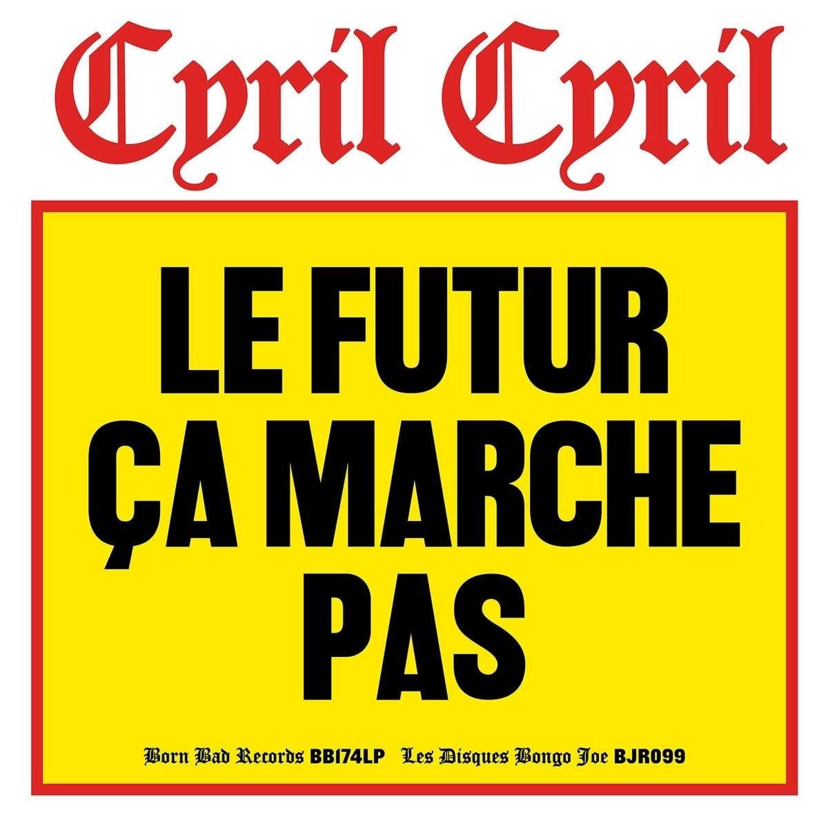 CD Shop - CYRIL CYRIL LE FUTUR CA MARCHE PAS