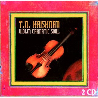 CD Shop - KRISHNAN, T.N. VIOLIN CARNATIC SOUL 1 & 2