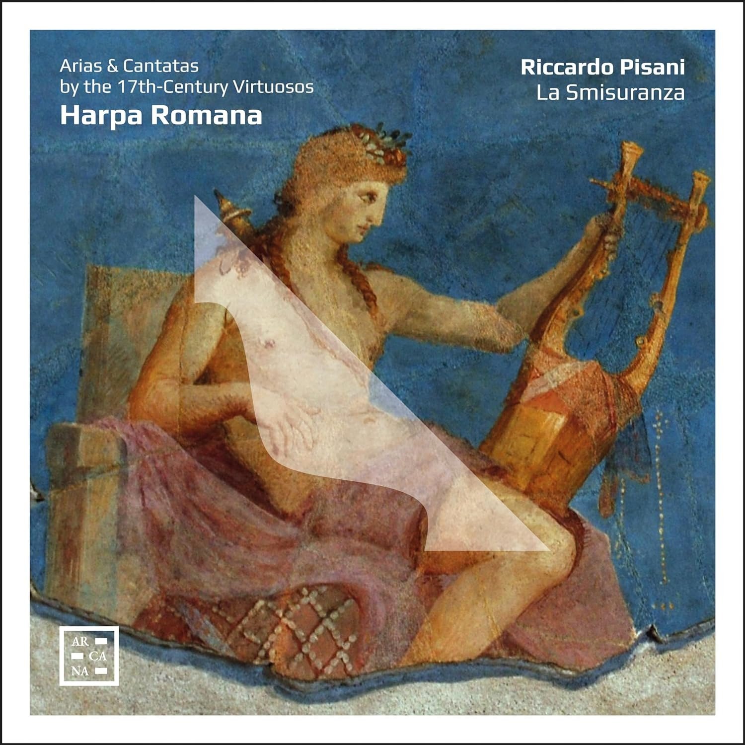CD Shop - PISANI, RICCARDO HARPA ROMANA - ARIAS & CANTATAS BY THE 17TH-CENTURY VIRTUOSOS
