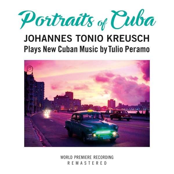 CD Shop - KREUSCH, JOHANNES TONIO PORTRAITS OF CUBA