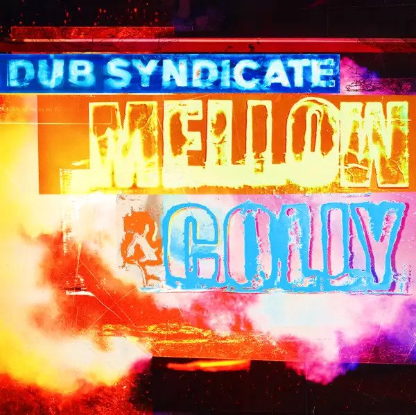 CD Shop - DUB SYNDICATE MELLOW & COLLY
