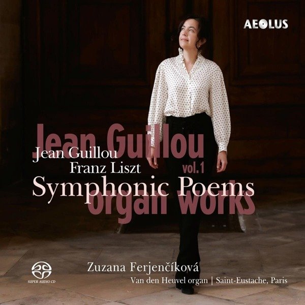 CD Shop - FERJENCIKOVA, ZUZANA Franz Liszt - Jean Guillou: Organ Works, Vol. 1 - Symphonic Poems