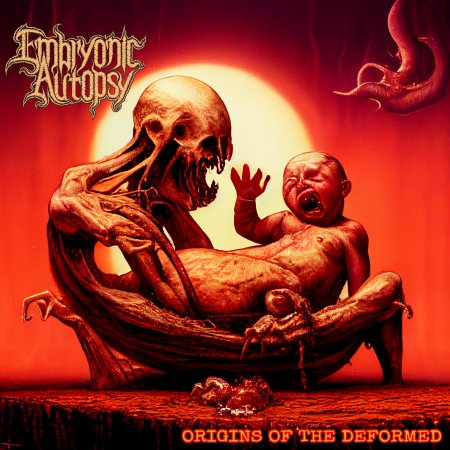 CD Shop - EMBRYONIC AUTOPSY ORIGINS OF THE DEFORMED