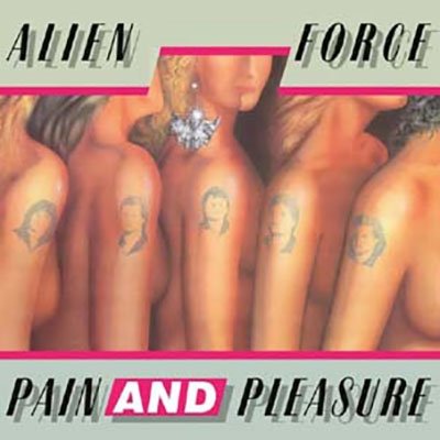 CD Shop - ALIEN FORCE PAIN AND PLEASURE