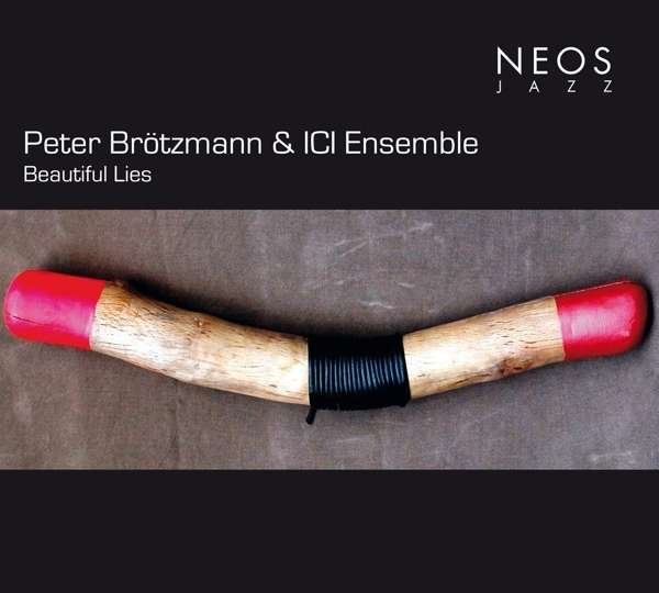 CD Shop - BROETZMANN, PETER /ICI EN Beautifuls Lies