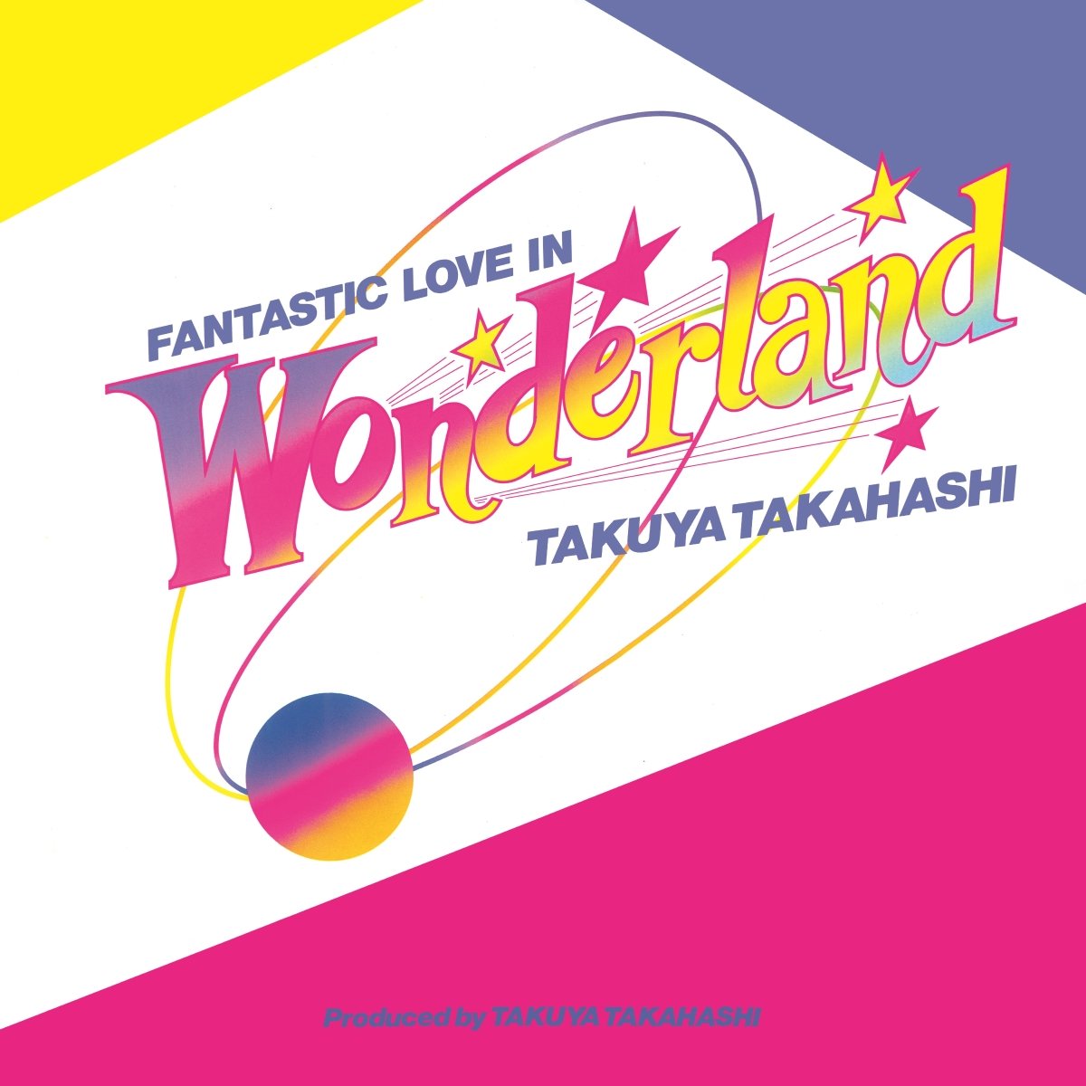 CD Shop - TAKAHASHI, TAKUYA FANTASTIC LOVE IN WONDERLAND