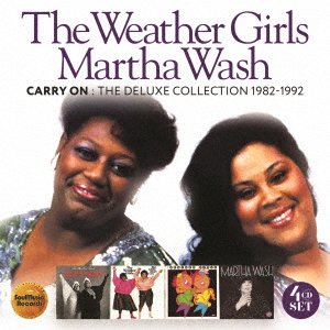 CD Shop - WEATHER GIRLS/MARTHA WASH CARRY ON: THE DELUXE EDITION 1982-1992