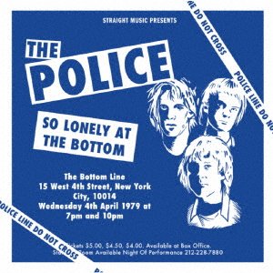 CD Shop - POLICE SO LONELY AT THE BOTTOM - LIVE AT BOTTOM LINE NEW YORK 1976