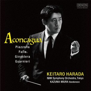 CD Shop - KEITARO, HARADA & NHK SYM ACONCAGUA: PIAZZOLLA/FALLA/GINASTERA/GUARNIERI