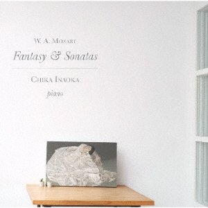CD Shop - INAOKA, CHIKA W.A. MOZART - FANTASY & SONATAS