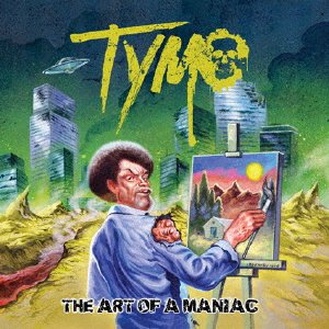 CD Shop - TYMO ART OF A MANIAC