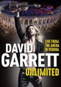 CD Shop - GARRETT, DAVID GARRETT: UNLIMITED LIVE FROM THE ARENA DI VERONA