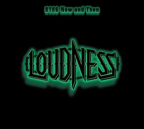 CD Shop - LOUDNESS 8186 NOW AND THEN