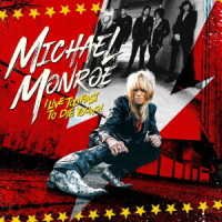CD Shop - MONROE, MICHAEL I LIVE TOO FAST TO DIE YOUNG
