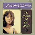 CD Shop - GILBERTO, ASTRUD SHADOW OF YOUR SMILE