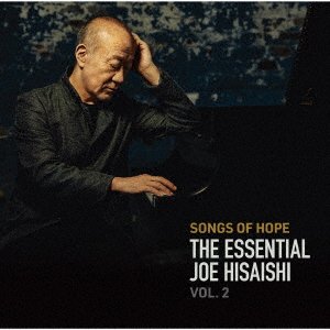 CD Shop - HISAISHI, JOE SONGS OF HOPE: THE ESSENTIAL JOE HISAISHI VOL. 2