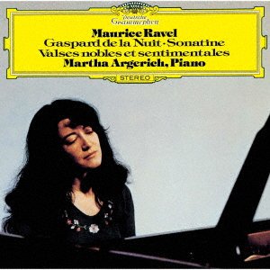 CD Shop - ARGERICH, MARTHA Ravel: Gaspard De La Nuit. Sonatine. Valses Nobles Et Sentimentales