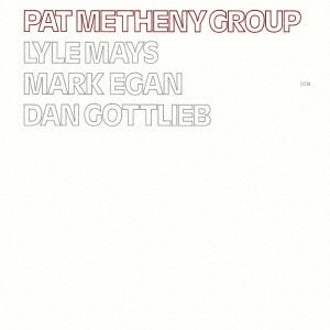 CD Shop - METHENY, PAT -GROUP- Pat Metheny Group