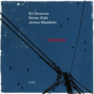 CD Shop - DOWNES, KIT/PETTER ELDH/JAMES MADDREN VERMILLION
