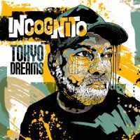 CD Shop - INCOGNITO TOKYO DREAMS