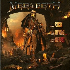 CD Shop - MEGADETH SICK, THE DYING... AND THE DEAD!