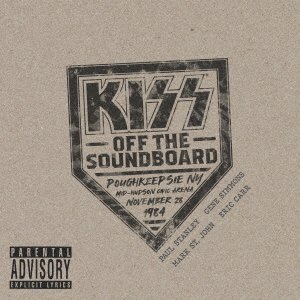 CD Shop - KISS KISS OFF THE SOUNDBOARD: LIVE IN POUGHKEEPSIE