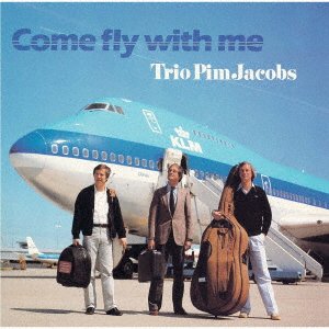 CD Shop - JACOBS, PIM -TRIO- COME FLY WITH ME