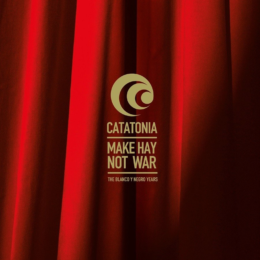 CD Shop - CATATONIA MAKE HAY NOT WAR - THE BLANCO Y NEGRO YEARS