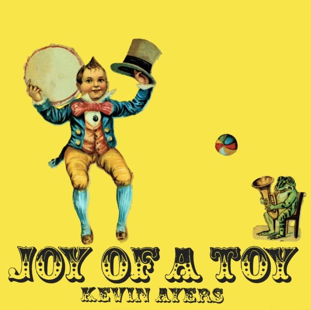 CD Shop - AYERS, KEVIN JOY OF A TOY