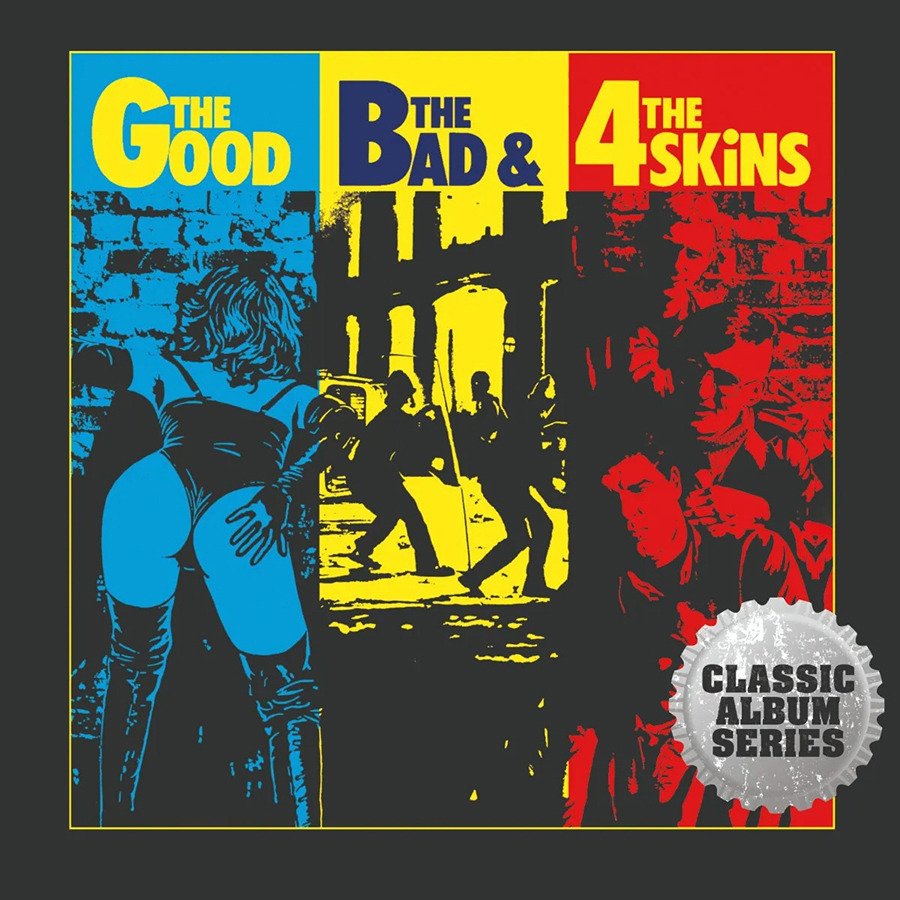 CD Shop - 4 SKINS THE GOOD, THE BAD & THE 4 SKINS