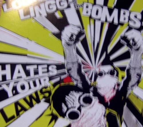 CD Shop - LINGG, LOUIS & THE BOMBS 7-HATE YOUR LAWS