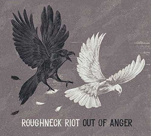 CD Shop - ROUGHNECK RIOT OUT OF ANGER