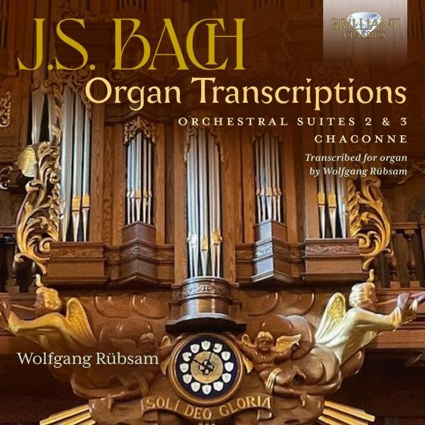 CD Shop - RUBSAM, WOLFGANG J.S. BACH ORGAN TRANSCRIPTIONS: ORCHESTRAL SUITES 2 & 3