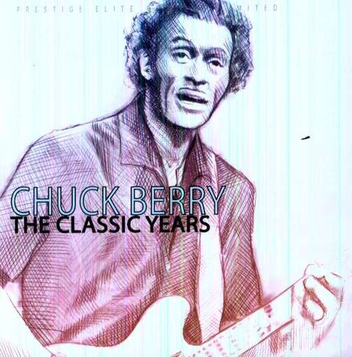 CD Shop - BERRY, CHUCK THE CLASSIC YEARS