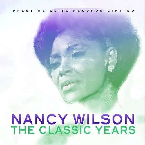 CD Shop - WILSON, NANCY CLASSIC YEARS