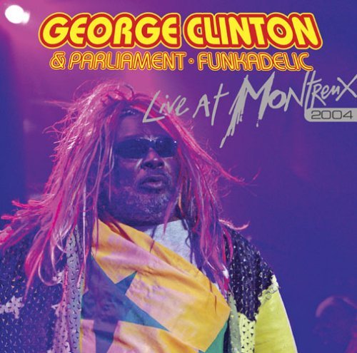 CD Shop - CLINTON, GEORGE LIVE AT MONTREUX 2004