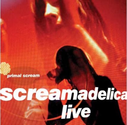 CD Shop - PRIMAL SCREAM SCREAMADELICA LIVE