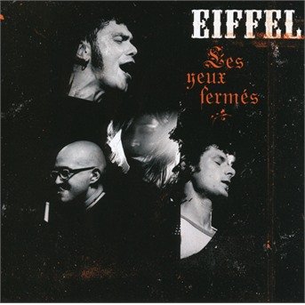 CD Shop - EIFFEL LES YEUX FERMES LIVE