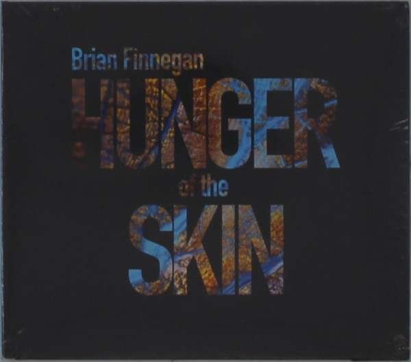 CD Shop - FINNEGAN, BRIAN HUNGER OF THE SKIN