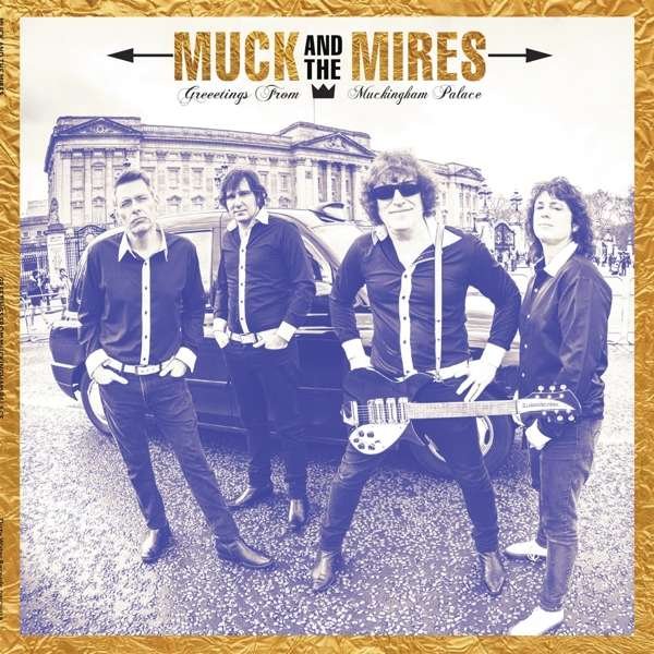 CD Shop - MUCK AND THE MIRES GREETINGS FROM MUCKINGHAM PALACE